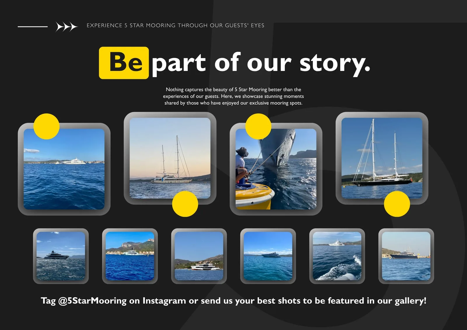 «Be part of our story»: la parete di fotografie scattate dagli ospiti e l'invito a taggare il profilo