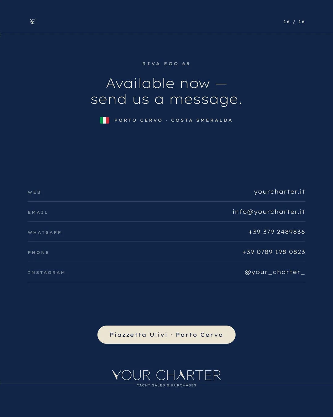 La chiusura del deck del Riva Ego 68: «Available now — send us a message», con sito, email, WhatsApp, telefono e Instagram